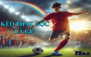 Đôi nét cơ bản về kèo phạt góc tại 78Win