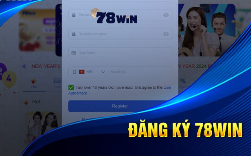 Lưu ý quan trọng về đăng ký 78Win cho tân thủ